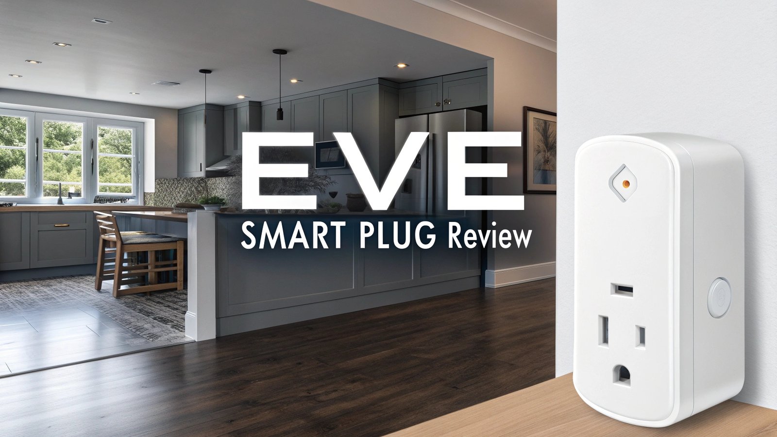 Eve Smart Plug Review: The Ultimate HomeKit Smart Plug - gadgetgallery.blog