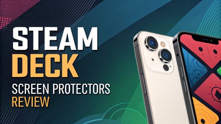 Steam Deck Screen Protectors Review: Protect Your Gaming Investment
