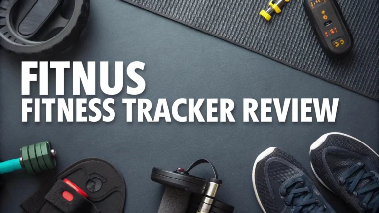 Fitnus Fitness Tracker Review: Your Complete Guide