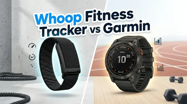 Whoop Fitness Tracker vs Garmin in 2026: Who Wins?