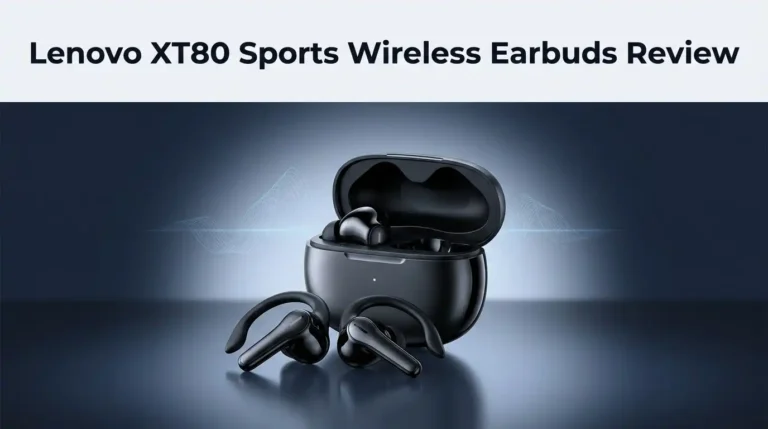 Lenovo XT80 Sports Wireless Earbuds Review 2026: Worth Buying?