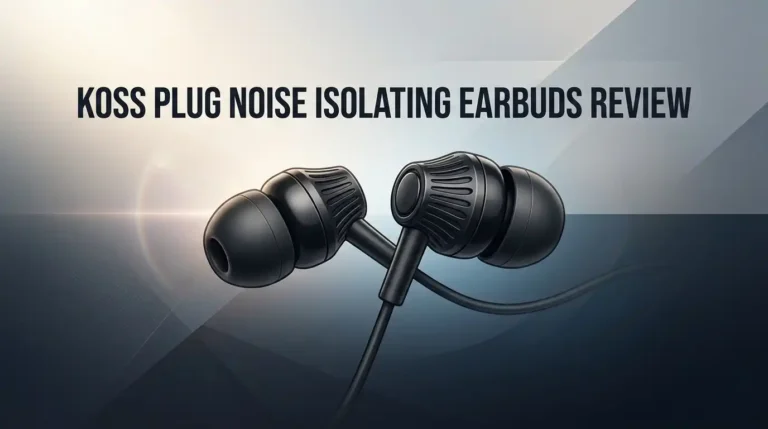 Koss Plug Noise Isolating Earbuds Review 2026: Worth It?