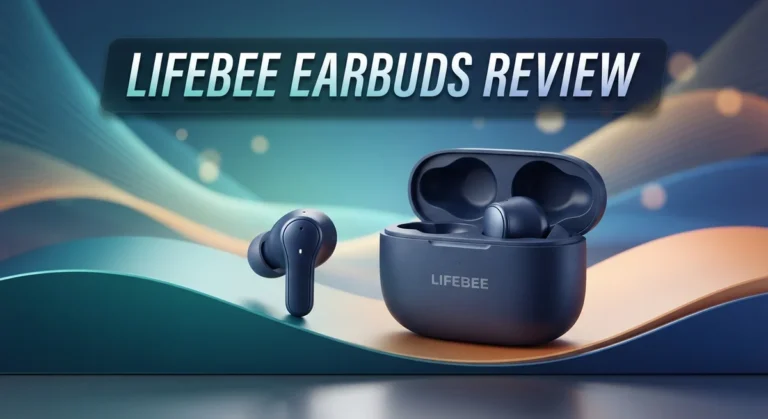 LIFEBEE Earbuds Review 2026: Live Up To The Hype?