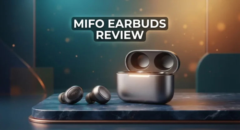 Mifo Earbuds Review 2026: Live Up To The Hype?